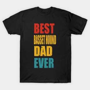 Vintage Best Basset Hound Dad Ever T-shirt T-Shirt